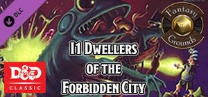 Fantasy Grounds - D&D Classics: I1 Dwellers of the Forbidden City (2E) banner