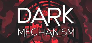 Dark Mechanism banner