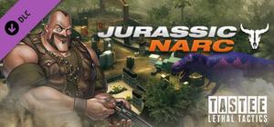 TASTEE: Lethal Tactics - Map: Jurassic Narc banner