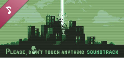Please, Don't Touch Anything Soundtrack
