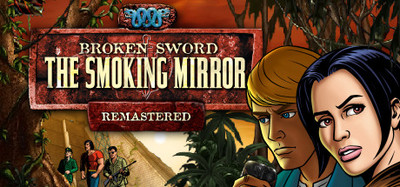 Broken Sword 2 - The Smoking Mirror: Remastered