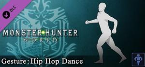 Monster Hunter: World - Gesture: Hip Hop Dance banner