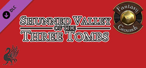 Fantasy Grounds - Shunned Valley of the Three Tombs (5E) banner