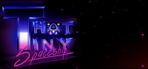 That Tiny Spaceship banner
