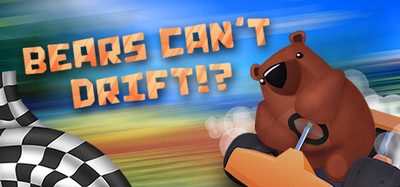 Bears Can't Drift