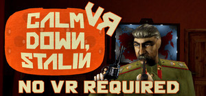 Calm Down, Stalin - VR banner