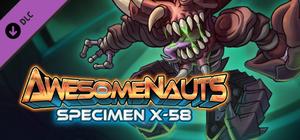 Awesomenauts - Specimen X-58 Skin banner