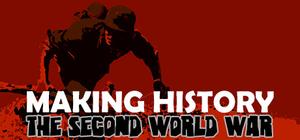 Making History: The Second World War banner
