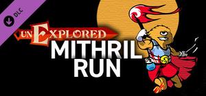 Unexplored Mithril Run banner