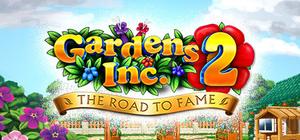 Gardens Inc. 2: The Road to Fame banner