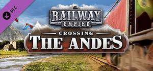 Railway Empire - Crossing the Andes banner