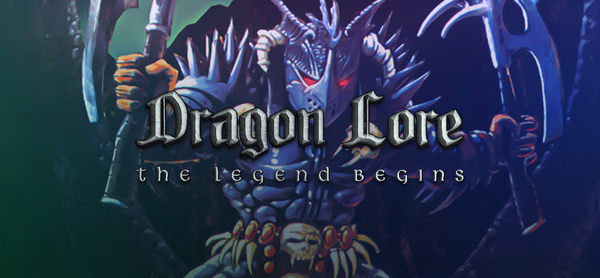 Dragon Lore: The Legend Begins