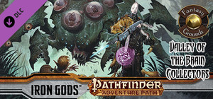 Fantasy Grounds - Pathfinder RPG - Iron Gods AP 4: Valley of the Brain Collectors (PFRPG) banner