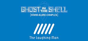 Ghost In The Shell: The Laughing Man banner