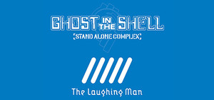 Ghost In The Shell: The Laughing Man banner