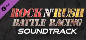 Rock n' Rush: Battle Racing Soundtrack banner