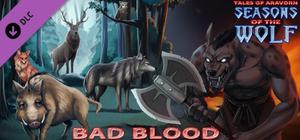ToA: Seasons Of The Wolf - Bad Blood banner
