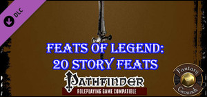 Fantasy Grounds - Feats of Legend: 20 Story Feats (PFRPG) banner