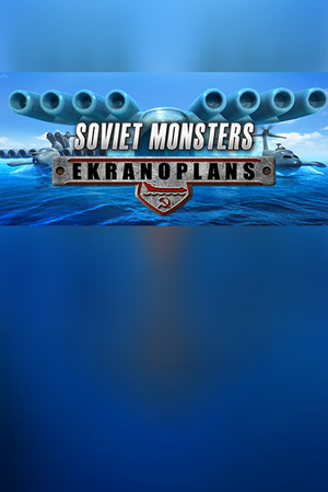Soviet Monsters: Ekranoplans のセール価格