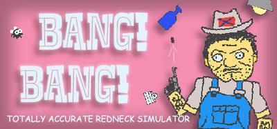 BANG! BANG!