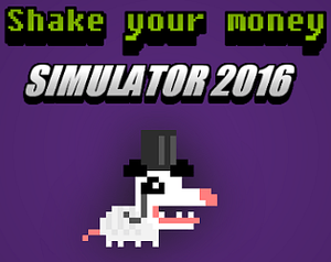 Shake your money SIMULATOR 2016 banner