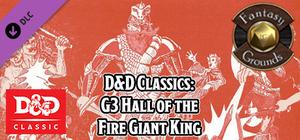 Fantasy Grounds - D&D Classics: G3 Hall of the Fire Giant King (1E) banner
