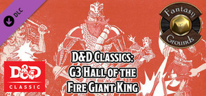Fantasy Grounds - D&D Classics: G3 Hall of the Fire Giant King (1E) banner