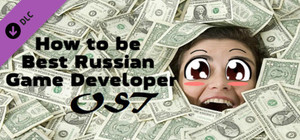 How to be Best Russian Game Developer - OST banner
