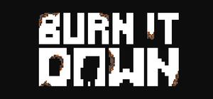 Burn It Down banner