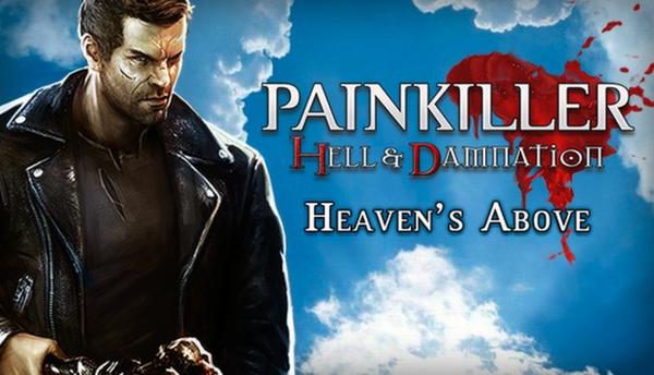 Painkiller Hell & Damnation Heaven's Above