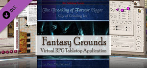 Fantasy Grounds - PFRPG The Breaking of Forstor Nagar banner