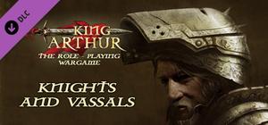 King Arthur - The Role-playing Wargame: Knights and Vassals banner