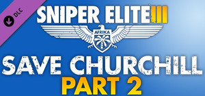 Sniper Elite 3 - Save Churchill Part 2: Belly of the Beast banner
