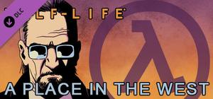 Half-Life: A Place in the West - Chapter 2 banner
