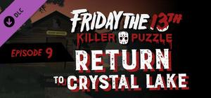 Friday the 13th: Killer Puzzle - Episode 9: Return to Crystal Lake banner