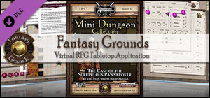 Fantasy Grounds - Mini-Dungeon #013: The Case of the Scrupulous Pawnbroker (PFRPG) banner