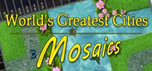 World's Greatest Cities Mosaics banner
