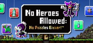 勇者有点太嚣张。™G / No hero allowed: No puzzle either! banner