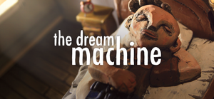 The Dream Machine banner