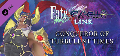 Fate/EXTELLA LINK - Conqueror of Turbulent Times