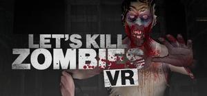 Let's Kill Zombies VR banner
