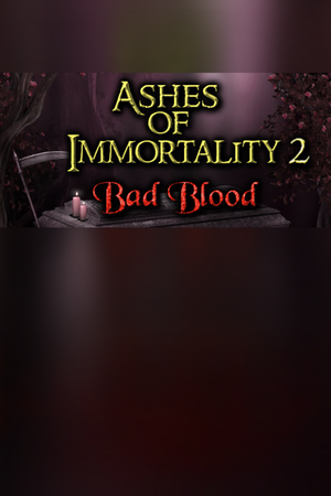 Ashes of Immortality II - Bad Blood のセール価格