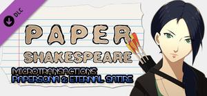 Paper Shakespeare, Outfit Pack: MICROTRANSACTIONS PAPERSONA 2: ETERNAL SATIRE banner