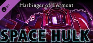 Space Hulk - Harbinger of Torment Campaign banner