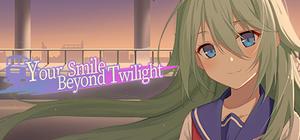 Your Smile Beyond Twilight banner