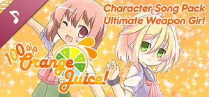 100% Orange Juice - Character Song Pack: Ultimate Weapon Girl banner
