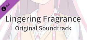 Lingering Fragrance original soundtrack banner