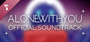 Alone With You - Official Soundtrack banner