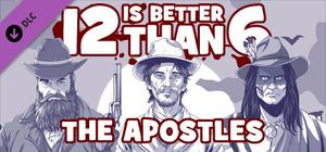 12 is Better Than 6: The Apostles banner