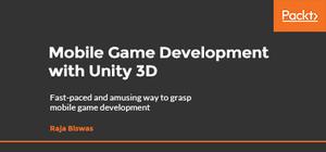 Mobile Game Development with Unity 3D 2019 banner
